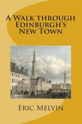 Cover of A Walk through Edinburgh's New Town