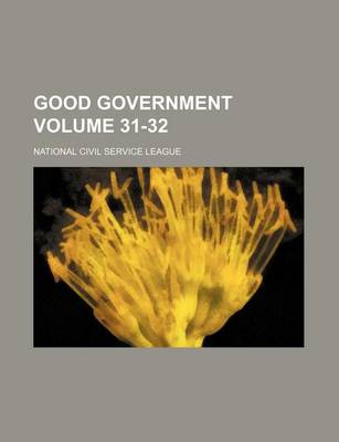 Book cover for Good Government Volume 31-32