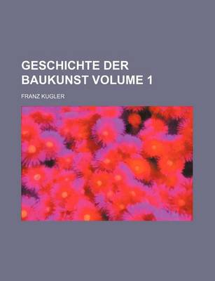 Book cover for Geschichte Der Baukunst Volume 1