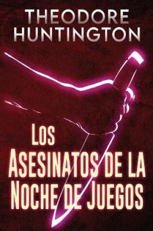 Cover of Los Asesinatos de la Noche de Juegos