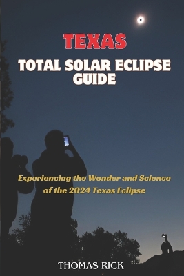 Book cover for Texas Total Solar Eclipse Guide