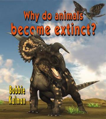 Book cover for Why do animals become extinct?