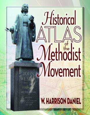 Book cover for Historical Atlas of the Methodist Movement