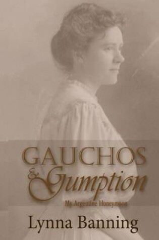 Cover of Gauchos & Gumption