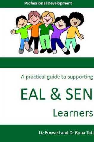 Cover of A Practical Guide to Supporting Eal and Sen Learners