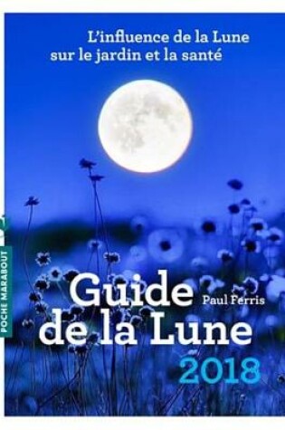 Cover of Le Guide de la Lune 2018