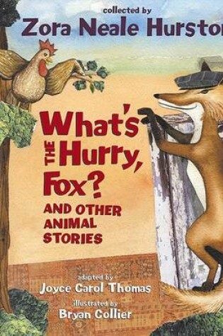 Cover of What's the Hurry, Fox?