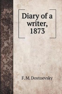 Book cover for Diary of a Writer, 1873