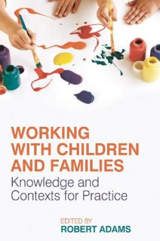Cover of Working with Children and Families