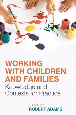 Book cover for Working with Children and Families