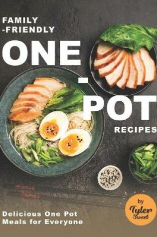 Cover of Family-Friendly One-Pot Recipes