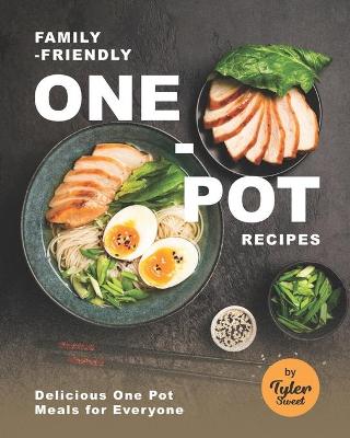 Book cover for Family-Friendly One-Pot Recipes