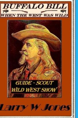 Cover of Buffalo Bill When the West Was Wild