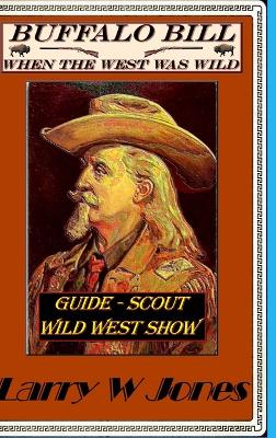 Book cover for Buffalo Bill When the West Was Wild