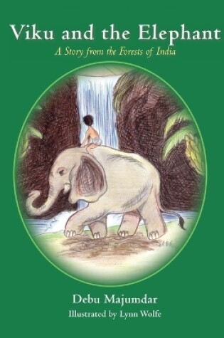 Cover of Viku and the Elephant