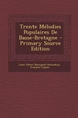 Cover of Trente Melodies Populaires de Basse-Bretagne