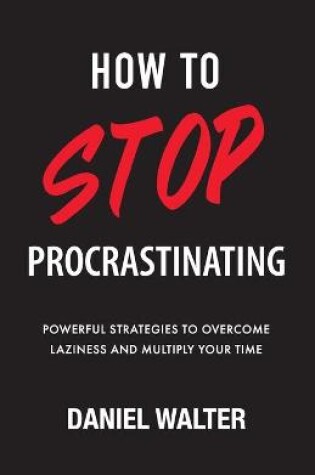 Cover of How to Stop Procrastinating