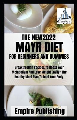 Book cover for The New2022 Mayr Diet for Beginners and Dummies