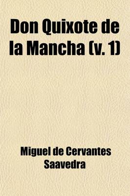 Book cover for Don Quixote de La Mancha (Volume 1)