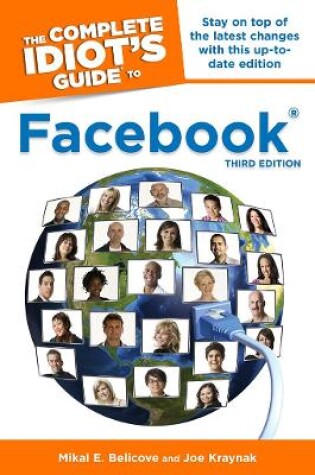 Cover of The Complete Idiot's Guide To Facebook, 3rd Edition