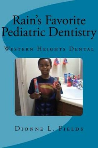 Cover of Rain Favorite Pediatric Dentistry