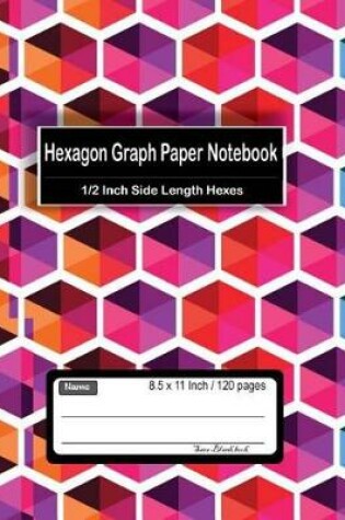 Cover of Hexagon Graph Paper Notebook
