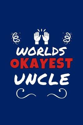 Book cover for Worlds Okayest Uncle