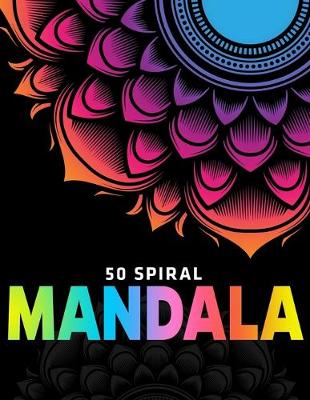 Book cover for 50 Spiral Mandalas