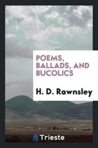 Cover of Poems, Ballads, and Bucolics