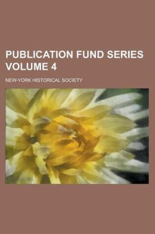 Cover of Publication Fund Series Volume 4