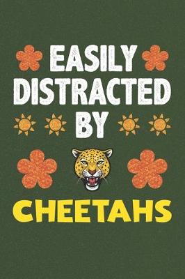 Book cover for Easily Distracted By Cheetahs