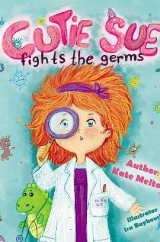 Cover of Cutie Sue Fights the Germs