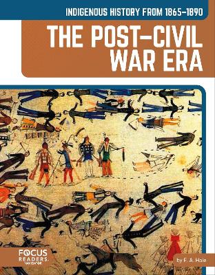 Cover of Indigenous History from 1865–1890: The Post–Civil War Era