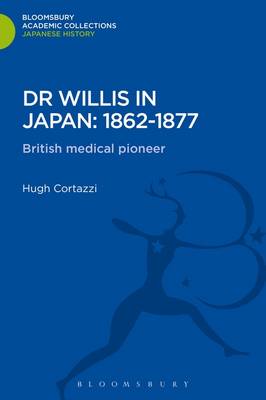 Book cover for Dr Willis in Japan: 1862-1877