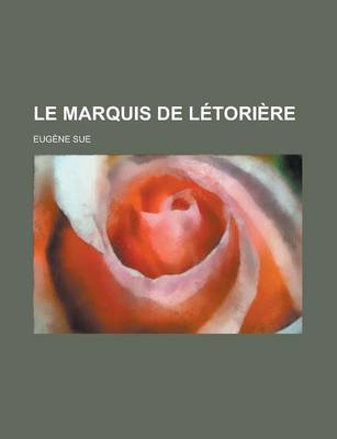 Book cover for Le Marquis de Letoriere