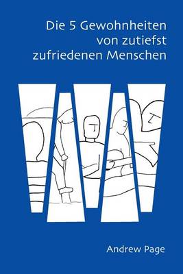 Book cover for Die 5 Gewohnheiten Von Zutiefst Zufriedenen Menschen