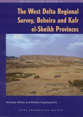 Book cover for The West Delta Regional Survey, Beheira and Kafr El-Sheikh Provinces