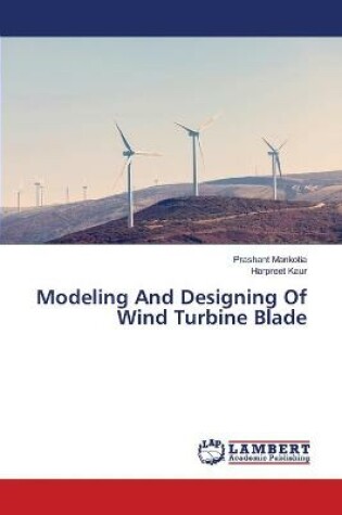 Cover of Modeling And Designing Of Wind Turbine Blade