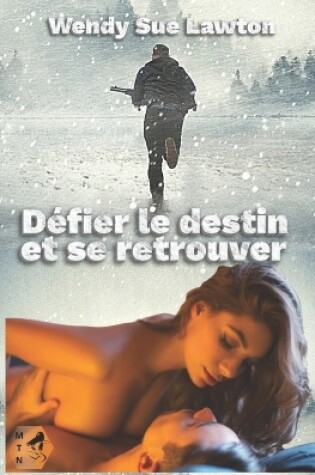 Cover of Défier le destin et se retrouver