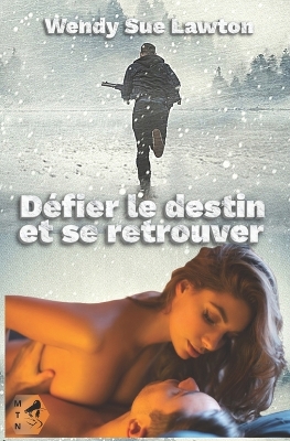 Book cover for Défier le destin et se retrouver