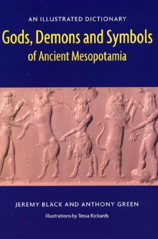 Cover of Gods, Demons and Symbols of Ancient Mesopotamia