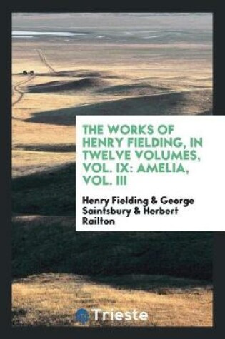Cover of The Works of Henry Fielding, in Twelve Volumes, Vol. IX