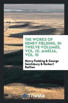 Book cover for The Works of Henry Fielding, in Twelve Volumes, Vol. IX
