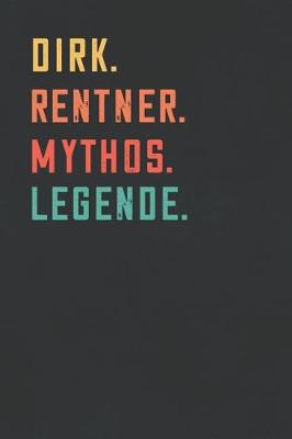 Book cover for Dirk. Rentner. Mythos. Legende.