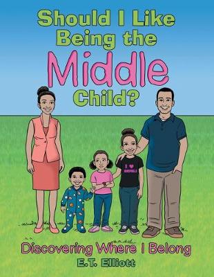 Book cover for Should I Like Being the Middle Child?