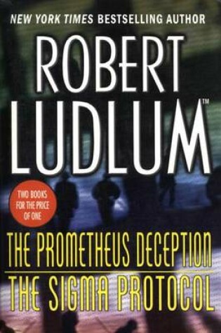 Cover of The Prometheus Deception/The SIGMA Protocol