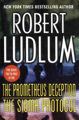 Book cover for The Prometheus Deception/The SIGMA Protocol