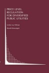 Book cover for Price Level Regulation for Diversified Public Utilities