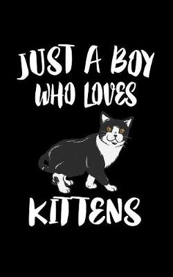 Book cover for Just A Boy Who Loves Kittens