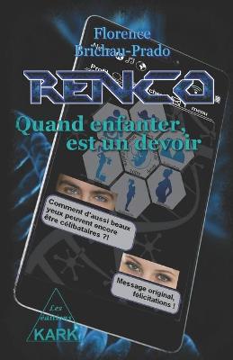 Book cover for RENCO Quand enfanter, est un devoir